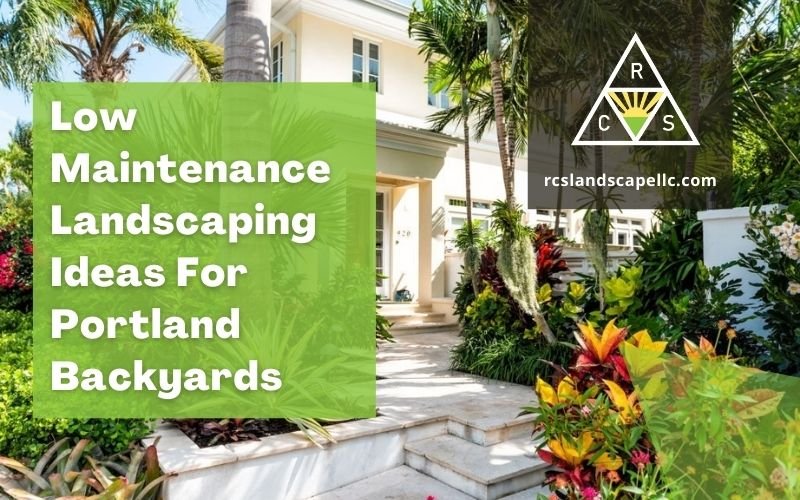 low-maintenance-landscaping-ideas-for-portland-backyards